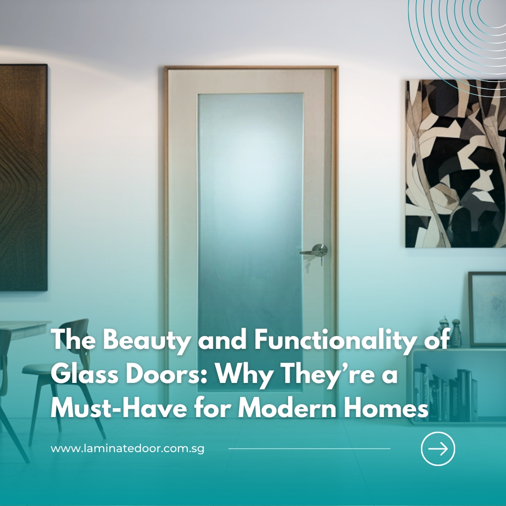 benefits-and-functionality-of-glass-doors-singapore-for-modern-homes-sg